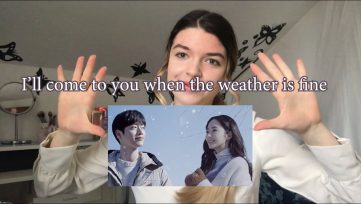 I'll come to you when the weather is fine (Korean Drama) Episode 3 and Episode 4 Review