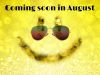 [Breaking News] Coming Soon In August